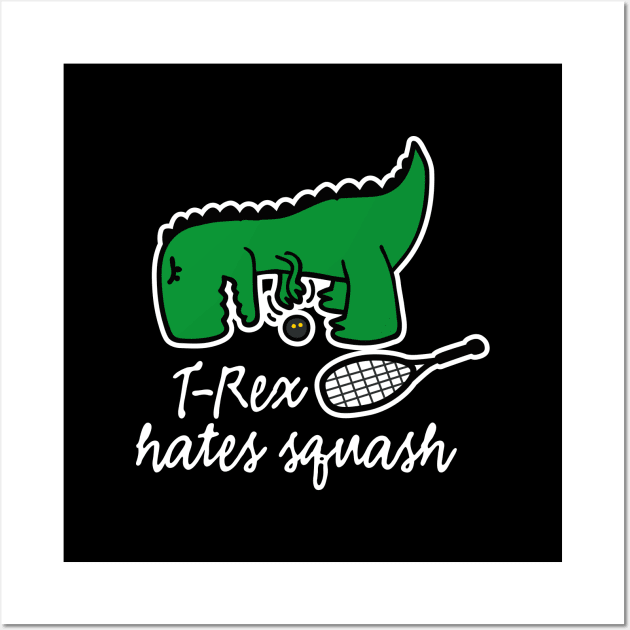 T-Rex hates squash squash dinosaur squash player (light design Wall Art by LaundryFactory